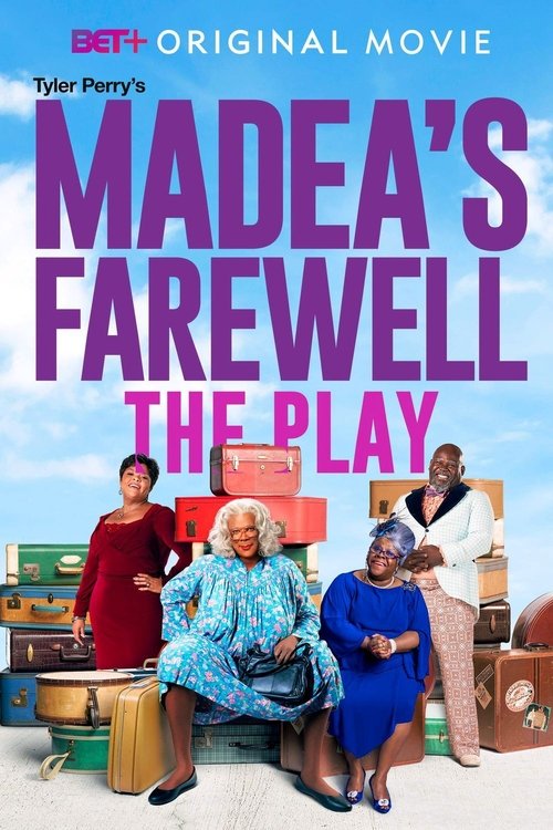 Tyler Perry's Madea's Farewell - The Play постер