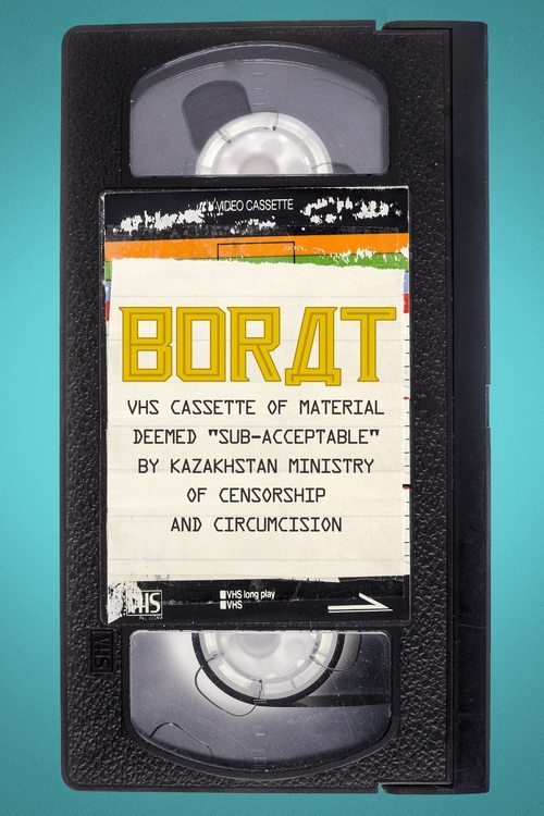 Borat: VHS Cassette of Material Deemed "Sub-Acceptable" by Kazakhstan Ministry of Censorship and Circumcision постер