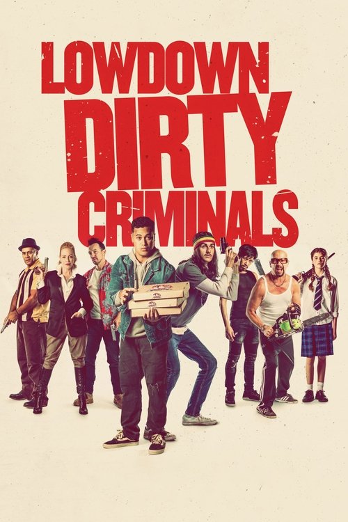 Lowdown Dirty Criminals постер