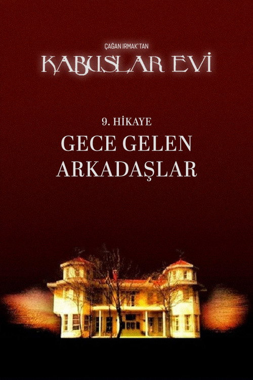 Kabuslar Evi: Gece Gelen Arkadaşlar постер