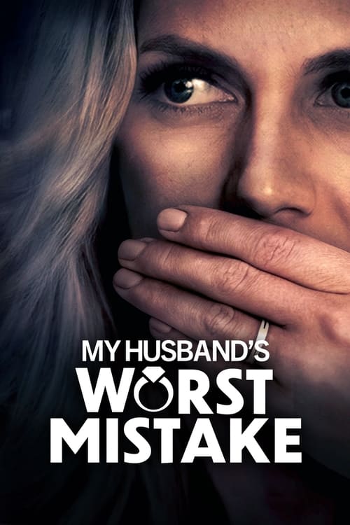 My Husband's Worst Mistake постер