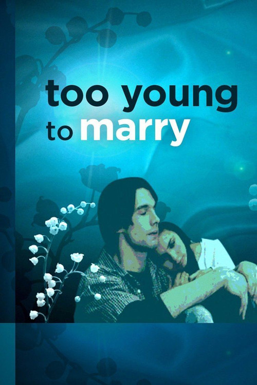 Too Young to Marry постер