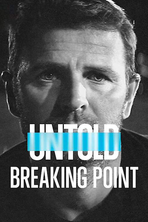 Untold: Breaking Point постер