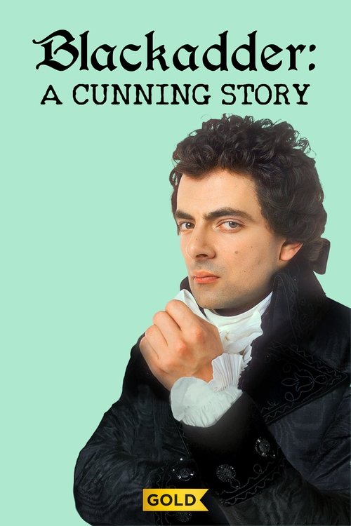 Blackadder: A Cunning Story постер
