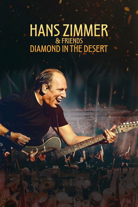 Hans Zimmer & Friends: Diamond in the Desert постер