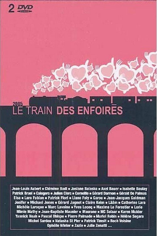 Les Enfoirés 2005 - Le train des Enfoirés постер