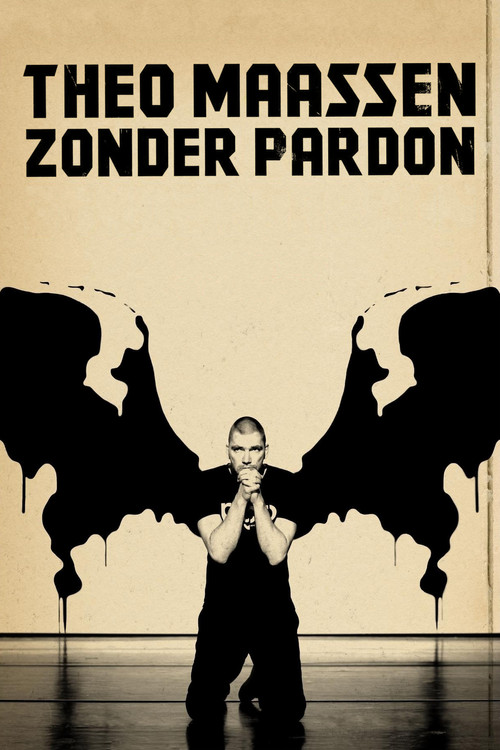 Theo Maassen: Zonder Pardon постер