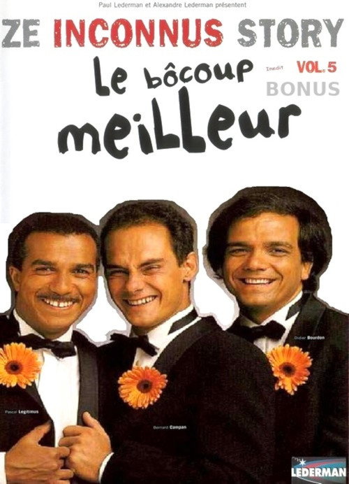 Les Inconnus - Ze Inconnus Story - Le Bôcoup meilleur (Vol. 5) - Bonus постер