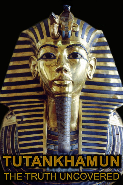 Tutankhamun: The Truth Uncovered постер