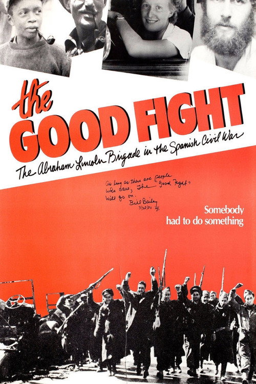 The Good Fight: The Abraham Lincoln Brigade in the Spanish Civil War постер