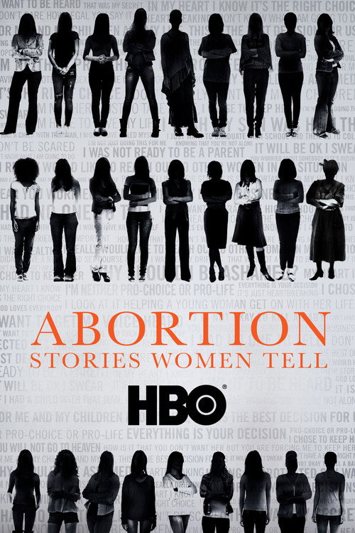 Abortion: Stories Women Tell постер
