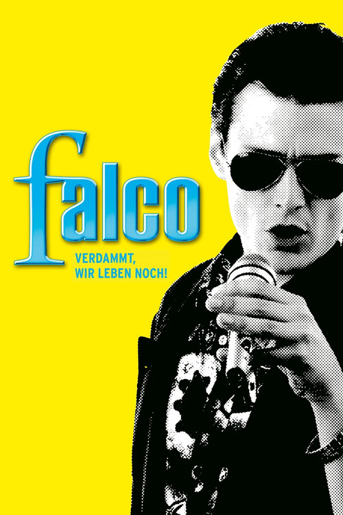 Falco - Verdammt, wir leben noch! постер