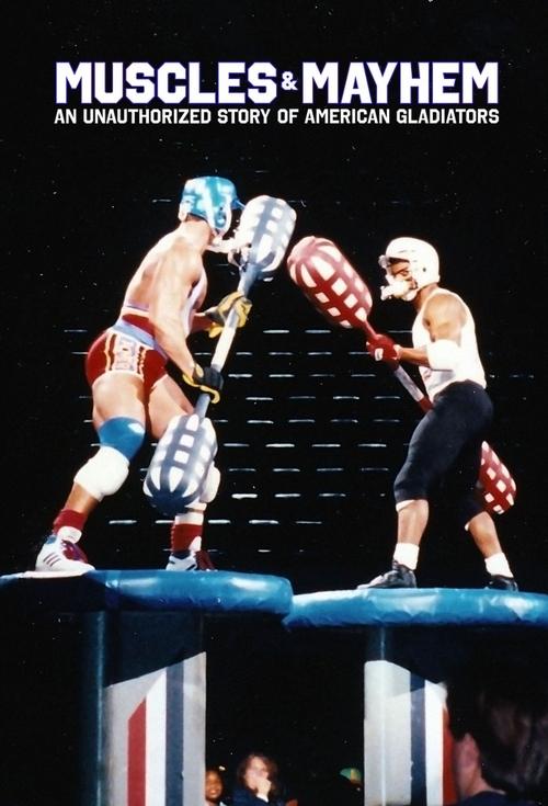 Muscles & Mayhem: An Unauthorized Story of American Gladiators постер
