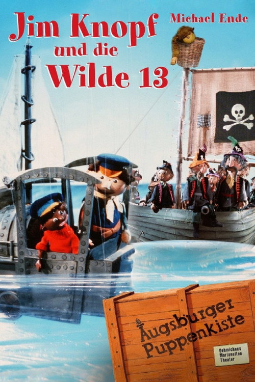 Augsburger Puppenkiste - Jim Knopf und die Wilde 13 постер