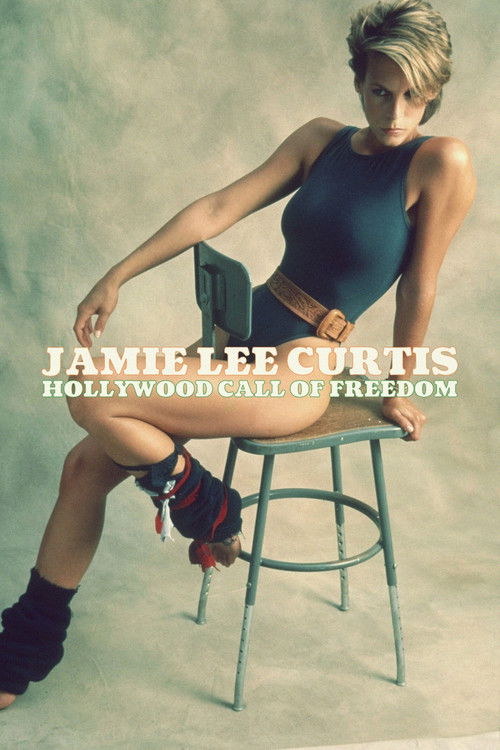 Jamie Lee Curtis: Hollywood Call of Freedom постер