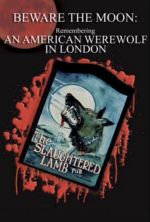 Beware the Moon: Remembering 'An American Werewolf in London' постер