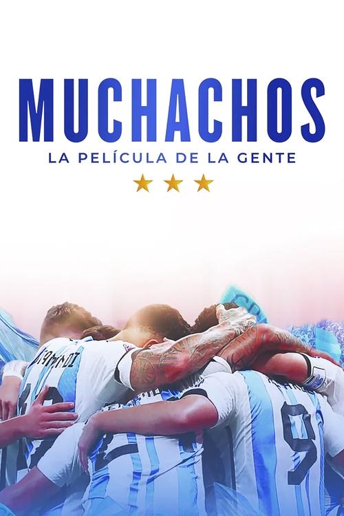 Muchachos, la película de la gente постер