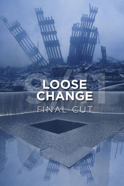Loose Change: Final Cut постер