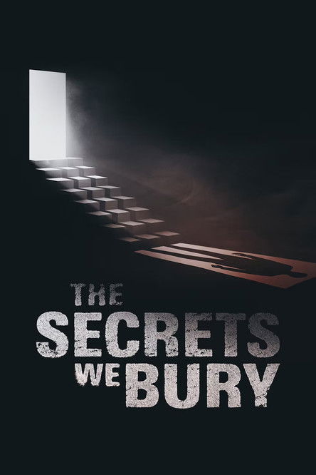 The Secrets We Bury постер