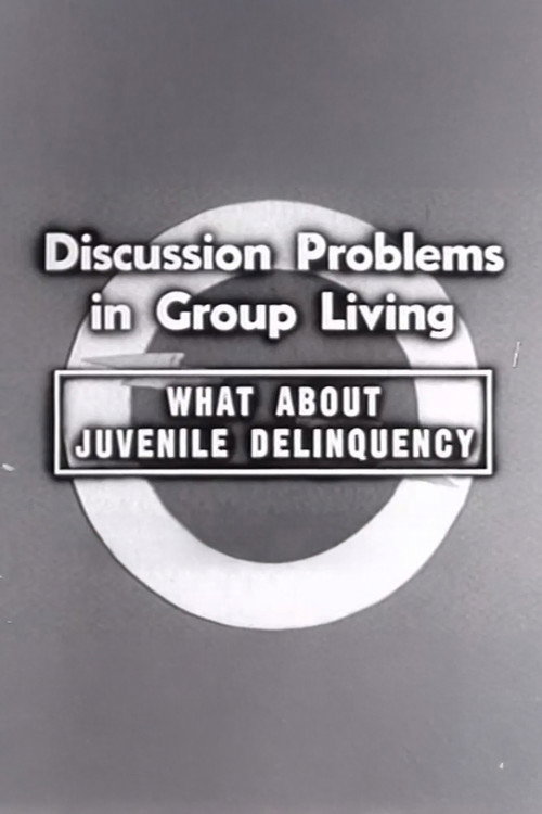 What About Juvenile Delinquency постер
