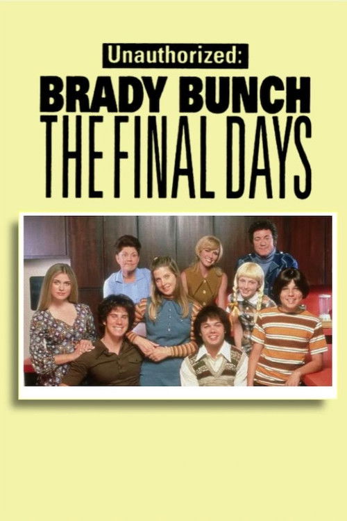 Unauthorized Brady Bunch: The Final Days постер