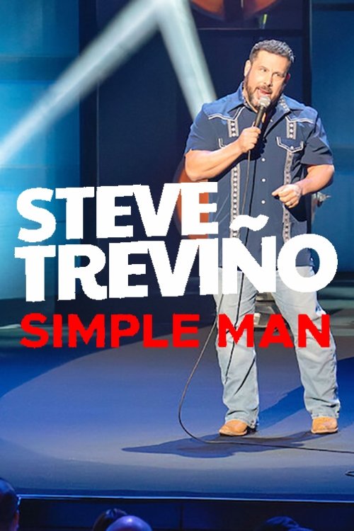Steve Treviño: Simple Man постер