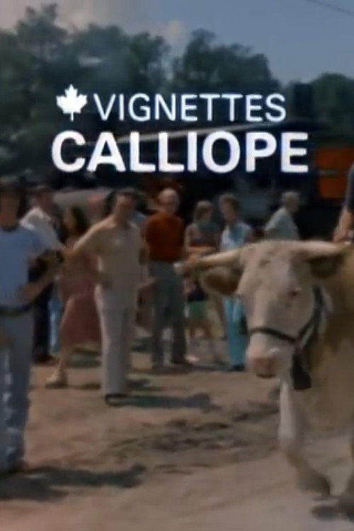 Canada Vignettes: Calliope постер