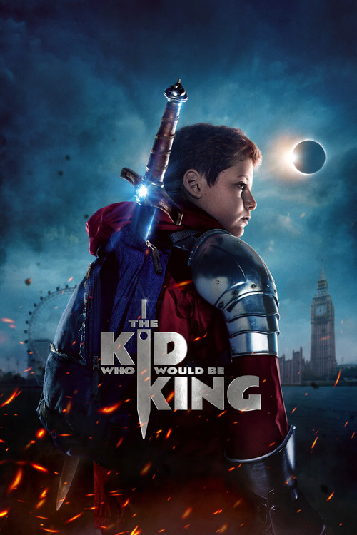 The Kid Who Would Be King постер