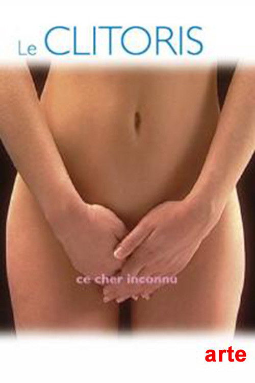 Le Clitoris, ce cher inconnu постер