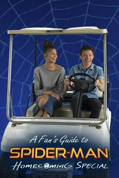 A Fan's Guide to Spider-Man Homecoming постер