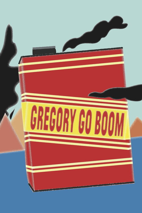 Gregory Go Boom постер