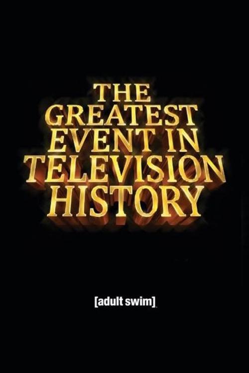 The Greatest Event in Television History постер