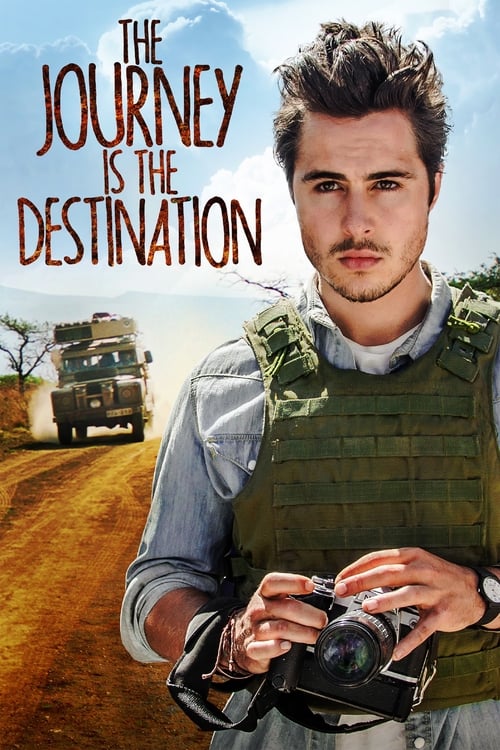 The Journey Is the Destination постер