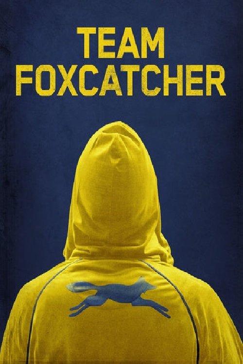Team Foxcatcher постер