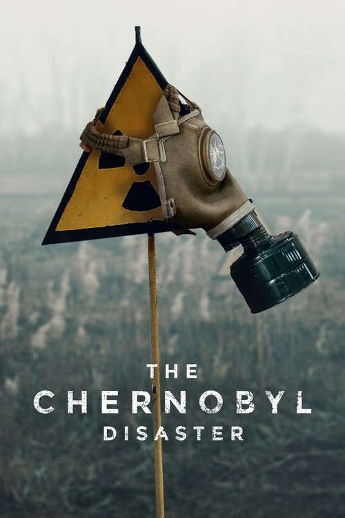 The Chornobyl Disaster постер