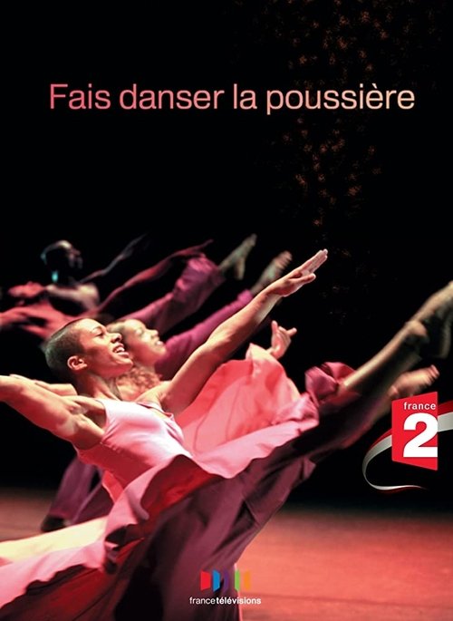 Fais danser la poussière постер