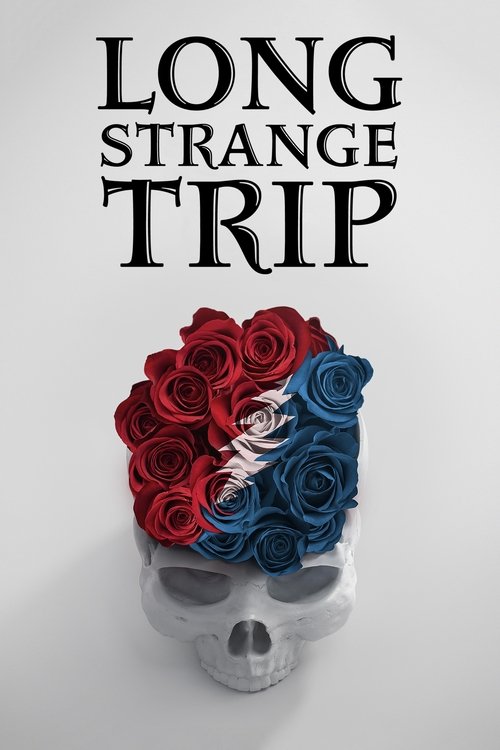 Long Strange Trip постер