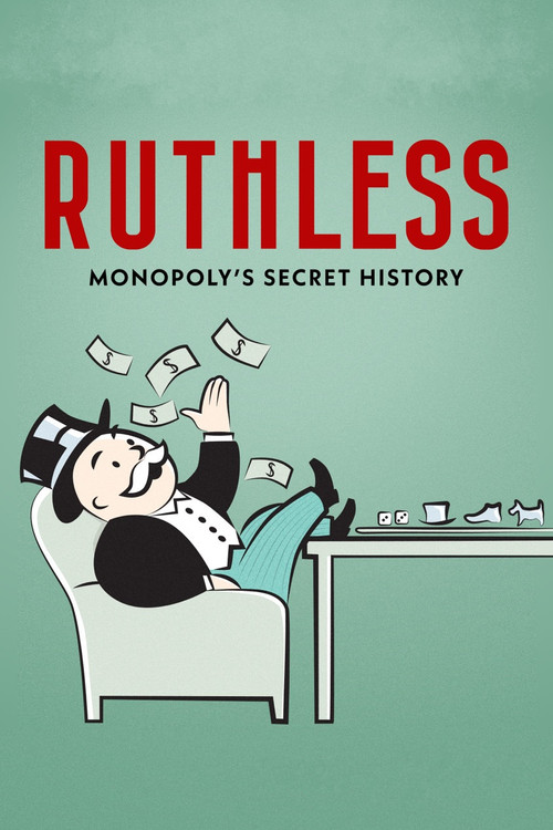 Ruthless: Monopoly's Secret History постер