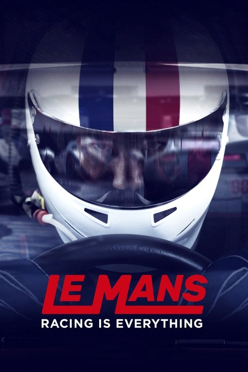 Le Mans: Racing Is Everything постер