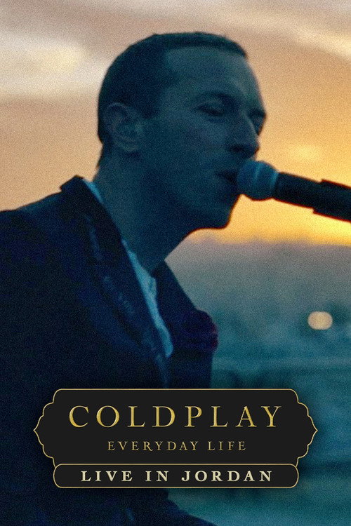 Coldplay: Everyday Life – Live in Jordan постер