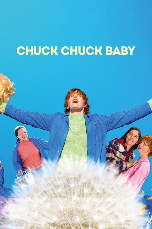 Chuck Chuck Baby постер