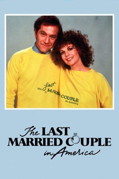 The Last Married Couple in America постер