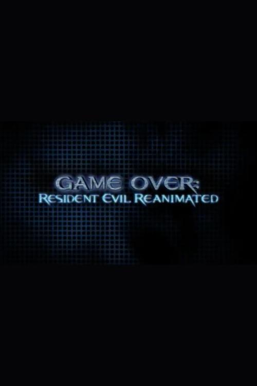 Game Over: Resident Evil Reanimated постер