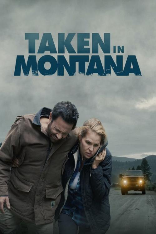 Taken in Montana постер