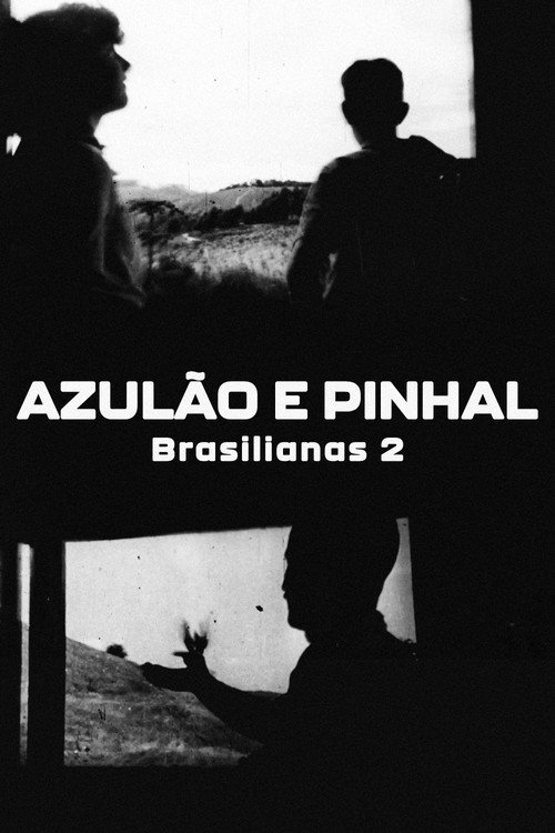 Azulão e Pinhal постер