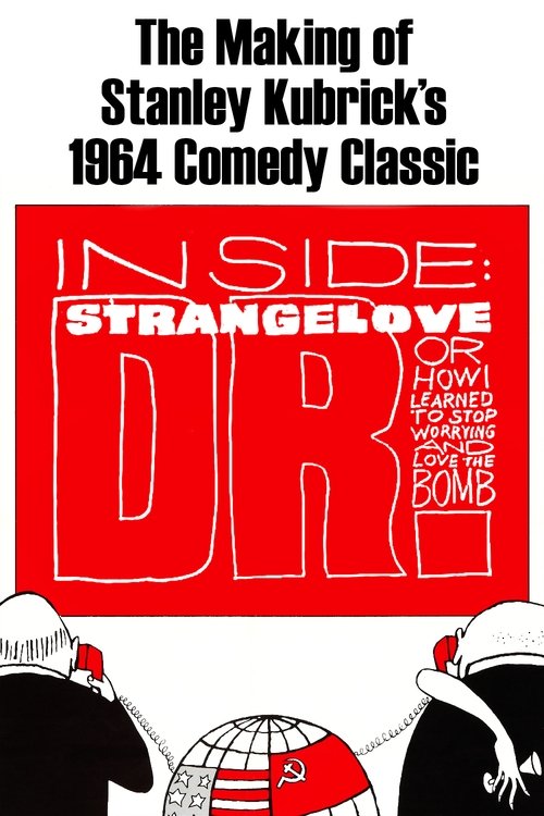 Inside: 'Dr. Strangelove or How I Learned to Stop Worrying and Love the Bomb' постер