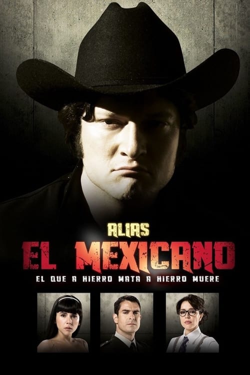 Alias el Mexicano постер