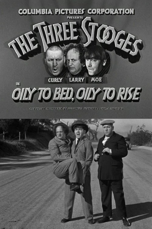 Oily to Bed, Oily to Rise постер