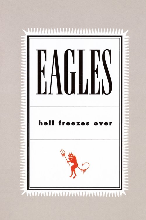 Eagles: Hell Freezes Over постер