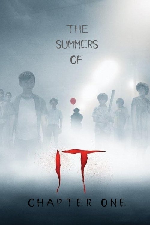 The Summers of It – Chapter One: You'll Float Too постер